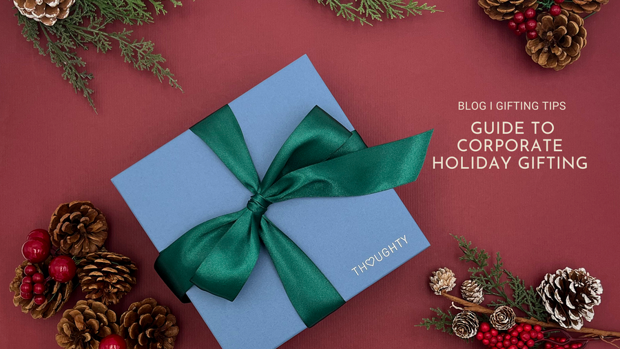 GUIDE TO CORPORATE HOLIDAY GIFTS: Expert Tips for Your Year-End Gifts