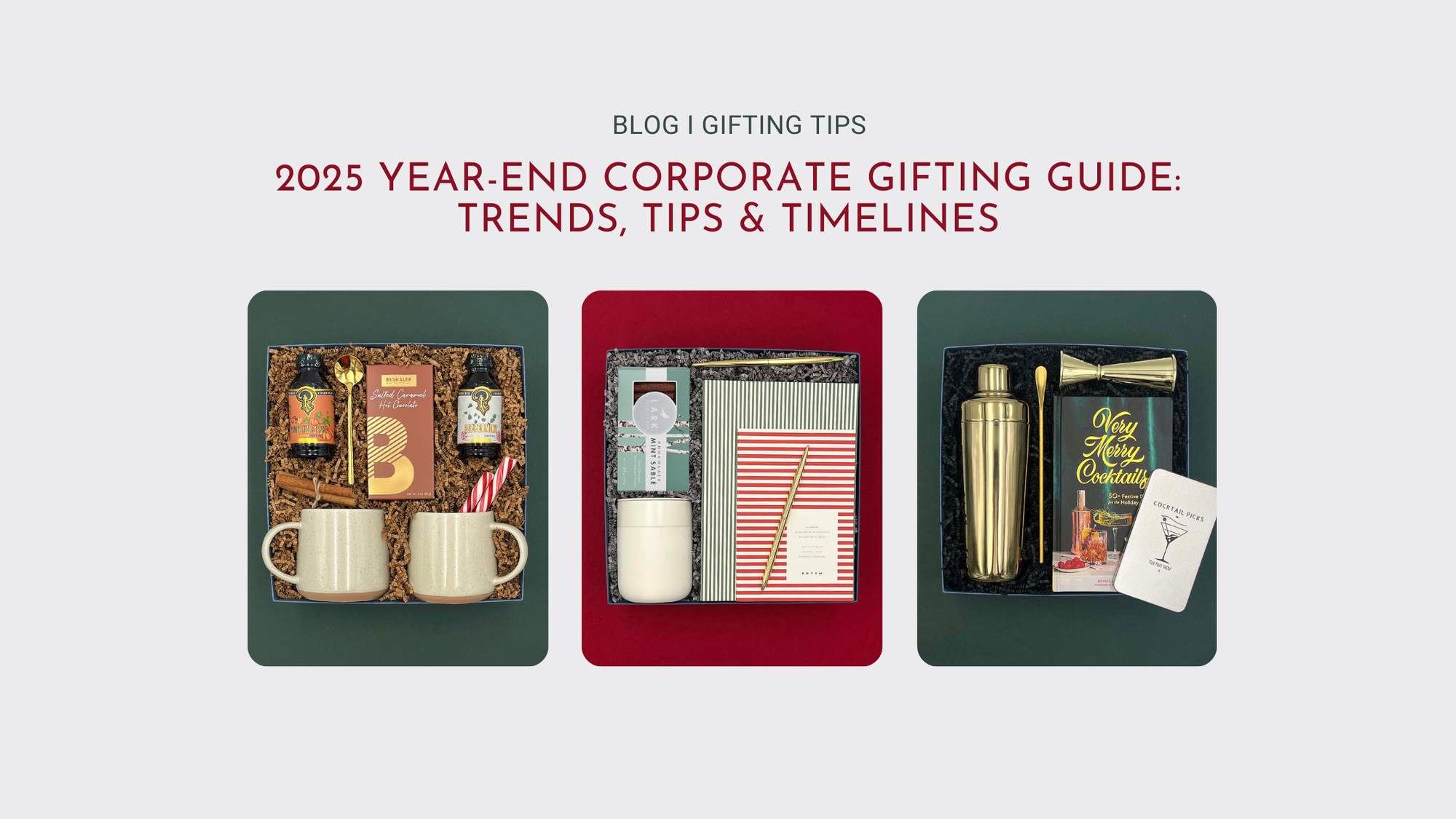 2025 Year-End Corporate Gifting Guide: Trends, Tips & Timelines